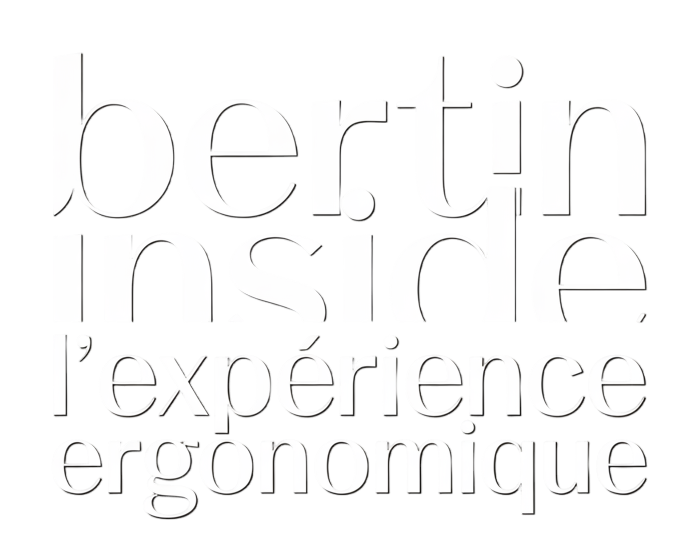 Bertin Inside – L’Expérience Ergonomique - Ergonomie et facteurs humains : comprendre pour mieux concevoir – Bertin Inside